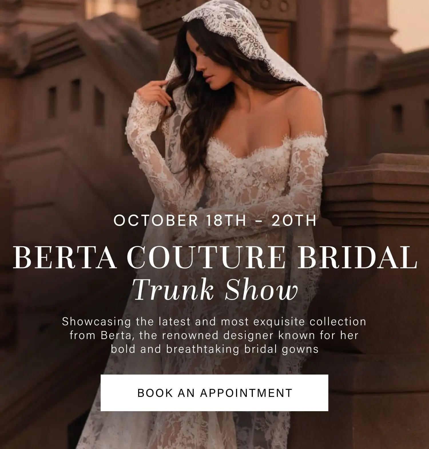 Berta Couture Trunk Show at Signature Bridal Salon